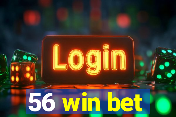 56 win bet